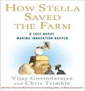 Description: Vijay Govindarajan and Chris Trimble How Stella Saved the Farm
